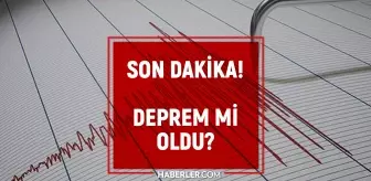 14 HAZİRAN DEPREM Mİ OLDU? Az önce deprem mi oldu, nerede, kaç şiddetinde? AFAD ve Kandilli Rasathanesi SON depremler listesi!